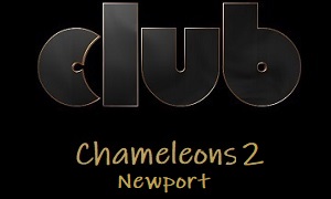 Chameleons 2 Swinging Club Newport